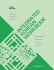 Integrated Korean Workbook: Beginning 1, Third Edition (Klear Textbooks in Korean Language #34) Cover Image