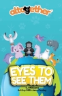 Eyes to See Them By Cj Williams, MILLI-Jane Pooley (Illustrator) Cover Image