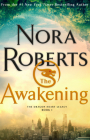The Awakening By Nora Roberts Cover Image