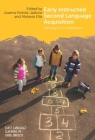Early Instructed Second Language Acquisition: Pathways to Competence (Early Language Learning in School Contexts #2) By Joanna Rokita-Jaśkow (Editor), Melanie Ellis (Editor) Cover Image