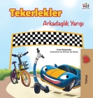 The Wheels -The Friendship Race (Turkish Edition) By Kidkiddos Books, Inna Nusinsky Cover Image