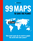 99 Maps to Save the Planet: With an introduction by Chris Packham By KATAPULT Cover Image