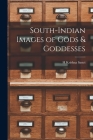 South-Indian Images of Gods & Goddesses Cover Image