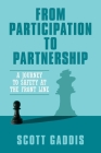 From Participation to Partnership: A Journey to Safety at the Frontline By Scott Gaddis Cover Image