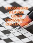 Crossword Heaven, Quick Crossword Collection: Worlds Largest Crossword Puzzle, Newsday Crossword Puzzle Cover Image