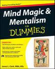 Mind Magic & Mentalism for Dummies [With CDROM] Cover Image