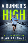 A Runner’s High: My Life in Motion Cover Image