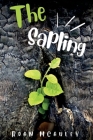 The Sapling By Roan McAuley Cover Image