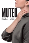 Muted By Rachel Helzer Cover Image