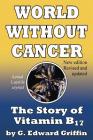 World Without Cancer By G. Edward Griffin Cover Image