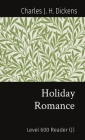 Holiday Romance: Level 600 Reader (J) Cover Image