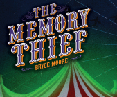The Memory Thief By Bryce Moore, Pete Cross (Read by) Cover Image