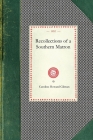 Recollections of a Southern Matron (Cooking in America) By Caroline Gilman Cover Image