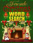 Fireside Christmas Word Search: Easy Large Print Puzzle Book for Adults & Kids: PLUS 30 Christmas Coloring Pages for Relaxation: Great Christmas Stock By Kids Coloring Books Cover Image