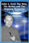 John A. Keel: The Man, The Myths, and the Ongoing Mysteries Cover Image