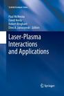 Laser-Plasma Interactions and Applications (Scottish Graduate) By Paul McKenna (Editor), David Neely (Editor), Robert Bingham (Editor) Cover Image