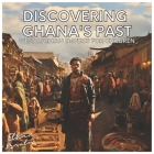 Discovering Ghana's Past: West African Empires for Children (Civilizations) By Ethan Braxton Cover Image