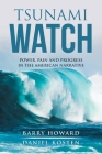 Tsunami Watch: Power, Pain and Progress in the American Narrative Cover Image