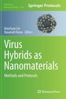 Virus Hybrids as Nanomaterials: Methods and Protocols (Methods in Molecular Biology #1108) By Baochuan Lin (Editor), Banahalli Ratna (Editor) Cover Image