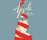 Apple: (Skin to the Core) By Eric Gansworth, Eric Gansworth (Read by) Cover Image