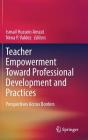 Teacher Empowerment Toward Professional Development and Practices: Perspectives Across Borders Cover Image