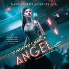 Second Chance Angel By Griffin Barber, Kacey Ezell, Jennifer Jill Araya (Read by) Cover Image
