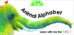 Zoo Clues: Animal Alphabet By Alex A. Lluch Cover Image