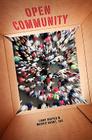 Open Community: A little book of big ideas for associations navigating the social web. By Maddie Grant Cae, Lindy Dreyer Cover Image