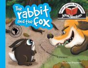 The rabbit and the fox: Little stories, big lessons (Animal Adventures) By Jacqui Shepherd Cover Image