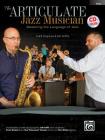 The Articulate Jazz Musician: Mastering the Language of Jazz (Piano), Book & Online Audio Cover Image