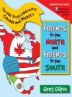 Friends to the North and Friends to the South: Ten Folk Songs Celebrating Canada and Mexico By Greg Gilpin (Composer) Cover Image