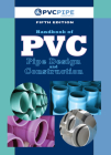 Handbook of PVC Pipe Design and Construction: (First Industrial Press Edition) Cover Image