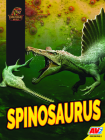 Spinosaurus (Dinosaur World) By Aaron Carr, John Willis (With) Cover Image