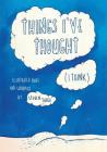 Things I've Thought (I Think): Illustrated Puns and Wordplay By Steven Twigg, Steven Twigg (Illustrator) Cover Image