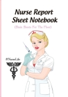 Nurse Report Sheet ( Brain Sheet For The Floor)#Nurselife: Nurse Assessment Report Notebook with Medical Terminology Abbreviations & Acronyms - RN Pat Cover Image