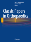 Classic Papers in Orthopaedics By Paul A. Banaszkiewicz (Editor), Deiary F. Kader (Editor) Cover Image