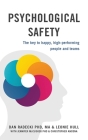Psychological Safety: The key to happy, high-performing people and teams By Dan Radecki, Leonie Hull Cover Image