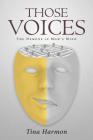 Those Voices: The Demons in Mom's Mind By Tina Harmon Cover Image
