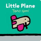 Little Plane: (Transportation Books for Toddlers, Board Book for Toddlers) By Taro Gomi Cover Image