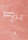 Dream, Dare, Do It By Sue Savage Cover Image