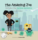 The Amazing Zoe: Defeats The Germie Germlins Cover Image