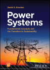 Power Systems: Fundamental Concepts and the Transition to Sustainability Cover Image