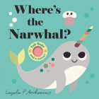 Where's the Narwhal? By Ingela P. Arrhenius (Illustrator) Cover Image