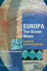 Europa - The Ocean Moon: Search for an Alien Biosphere Cover Image