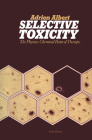 Selective Toxicity: The physico-chemical basis of therapy Cover Image