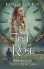 Time of the Rose By Bonita Clifton Cover Image
