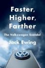 Faster, Higher, Farther: The Volkswagen Scandal Cover Image