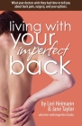 Living with Your Imperfect Back By Lori Heimann, Jane Taylor, Dawn Ronco (Editor) Cover Image