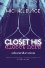 Closet His Closet Hers: Collected stories Cover Image