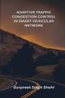 Adaptive Traffic Congestion Control in Smart Vehicular Network Cover Image